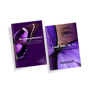 BUNDLE: Metamorphustice™ & Look Into My I's (Digital)